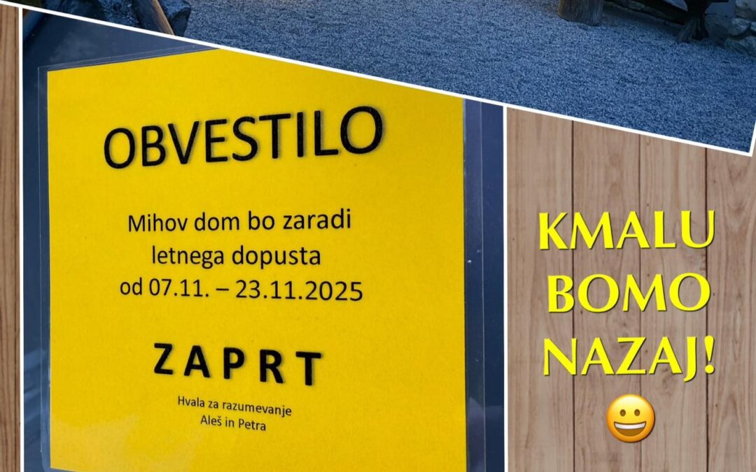 Obvestilo – Mihov dom zaprt do 23. 11. 2025